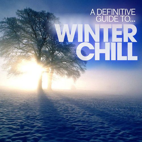 A Definitive Guide... to Winter Chill