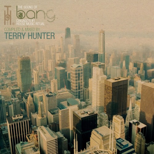 Bang. Mixed & compiled by Terry Hunter