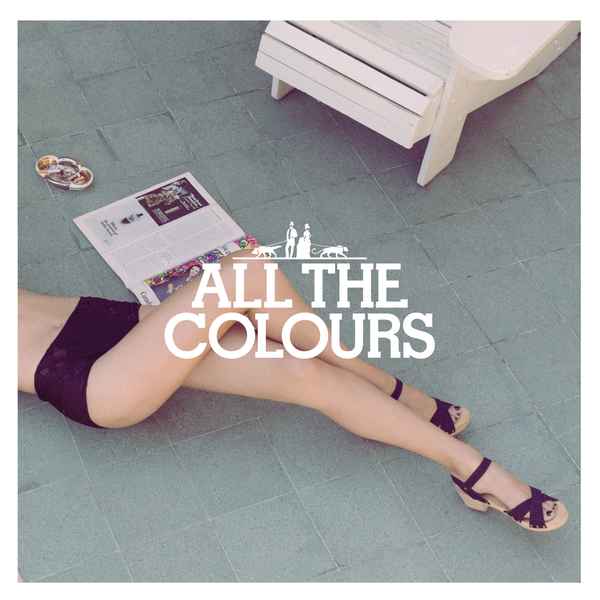 All The Colours - All The Colours