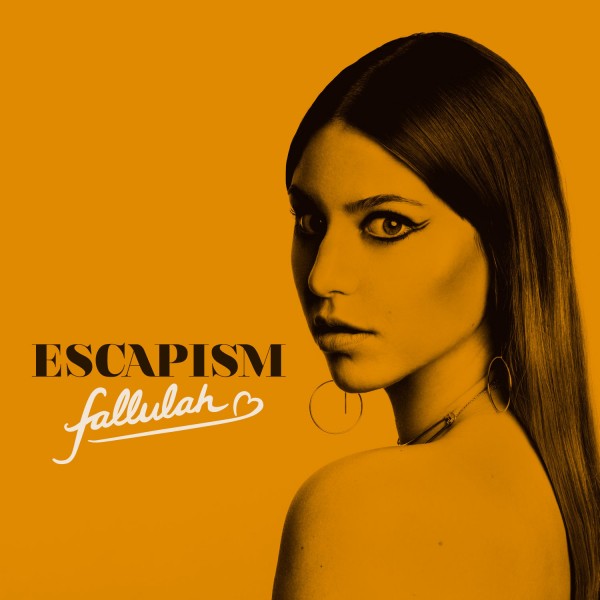 Fallulah. Escapism