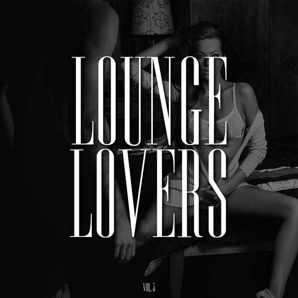 Lounge Lovers, Vol. 3